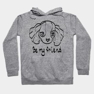 Be my Friend Cute Dog Hoodie